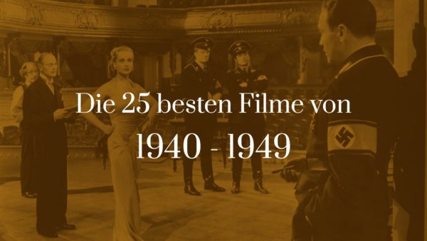 Titelbild zu Die 25 besten Filme von 1940 - 1949