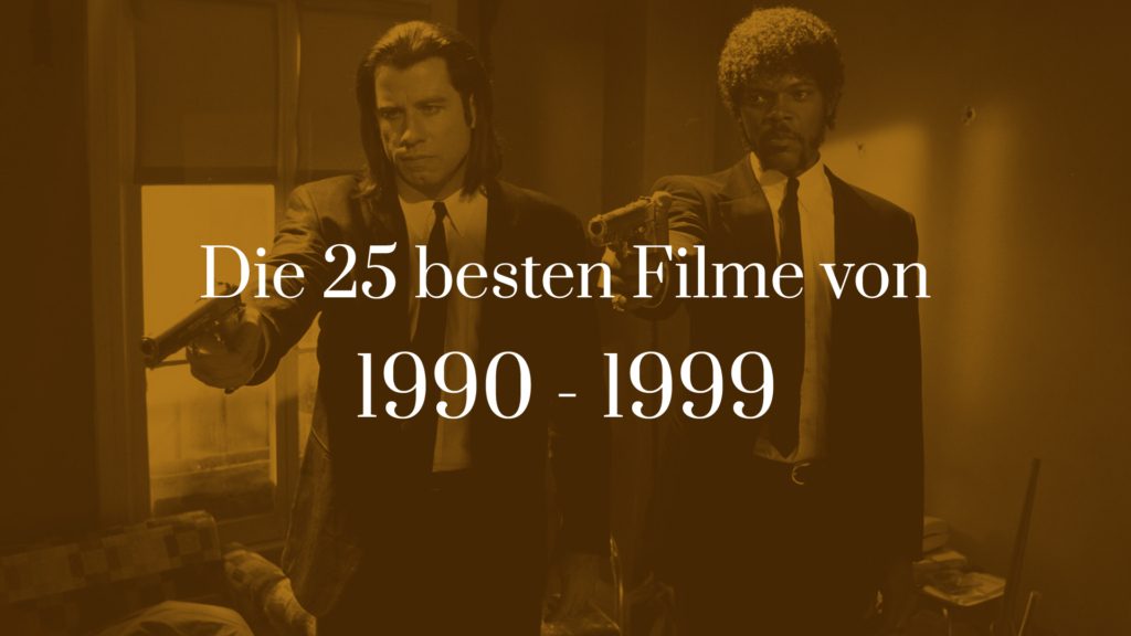 Titelbild zu Die 25 besten Filme von 1990 - 1999