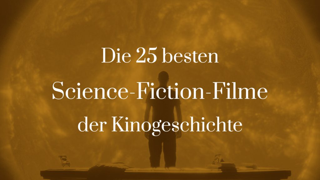Titelbild zu Die 25 besten Science-Fiction-Filme der Kinogeschichte