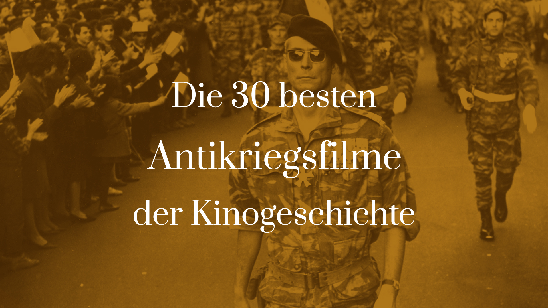 Titelbild zu Die 30 besten Antikriegsfilme der Kinogeschichte