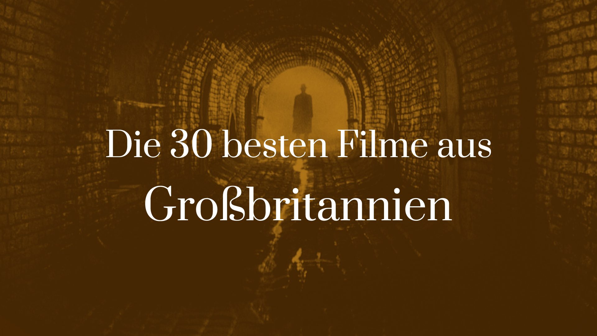 Titelbild zu Die 30 besten Filme aus Großbritannien