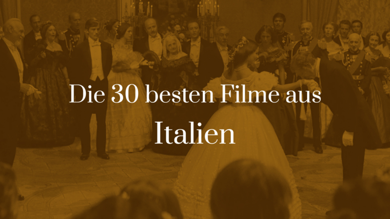 Titelbild zu Die 30 besten Filme aus Italien