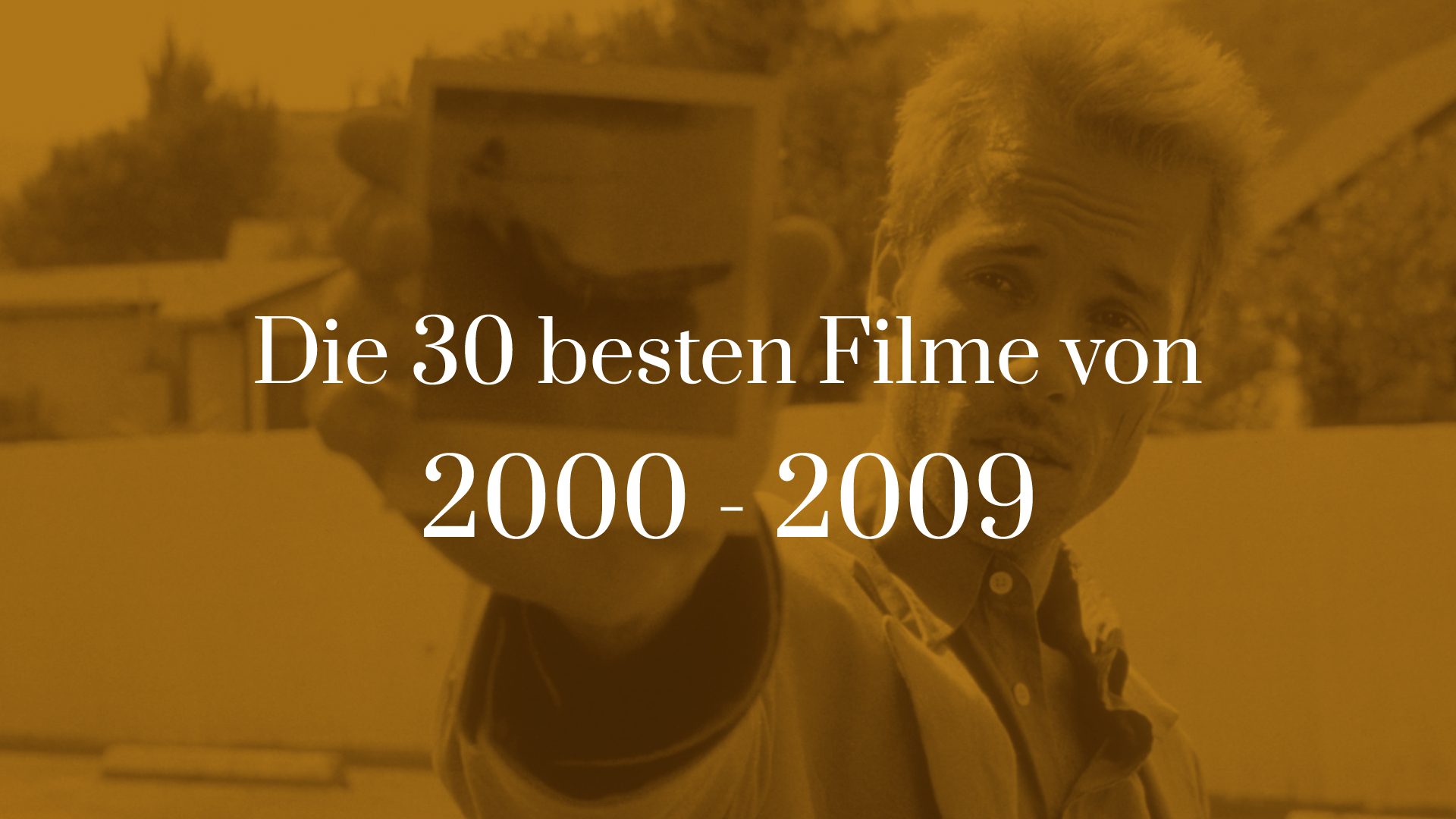 Titelbild zu Die 30 besten Filme von 2000 - 2009