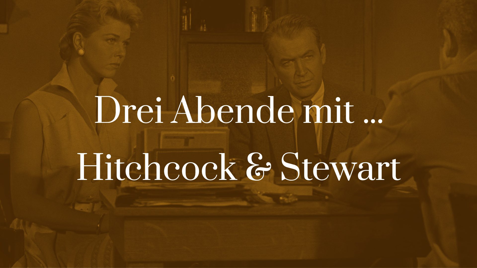 Titelbild zu Drei Abende mit - Hitchcock & Stewart