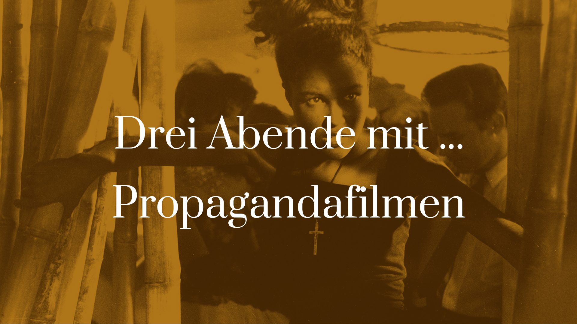 Titelbild zu Drei Abende mit - Propagandafilmen