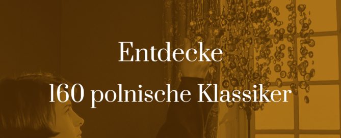 Titelbild zu Entdecke 160 polnische Klassiker