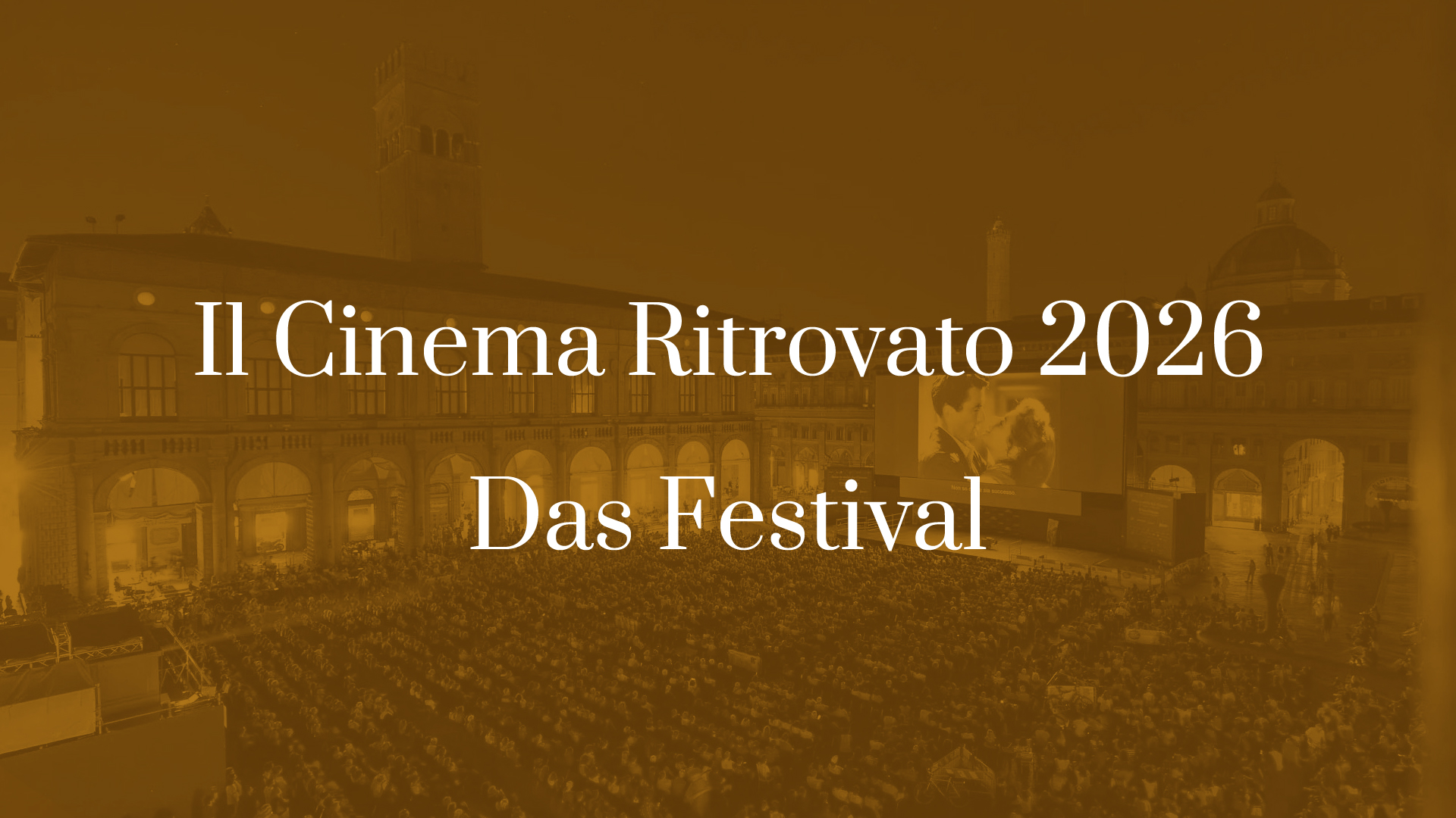 Titelbild zu Il Cinema Ritrovato 2026 - Das Festival
