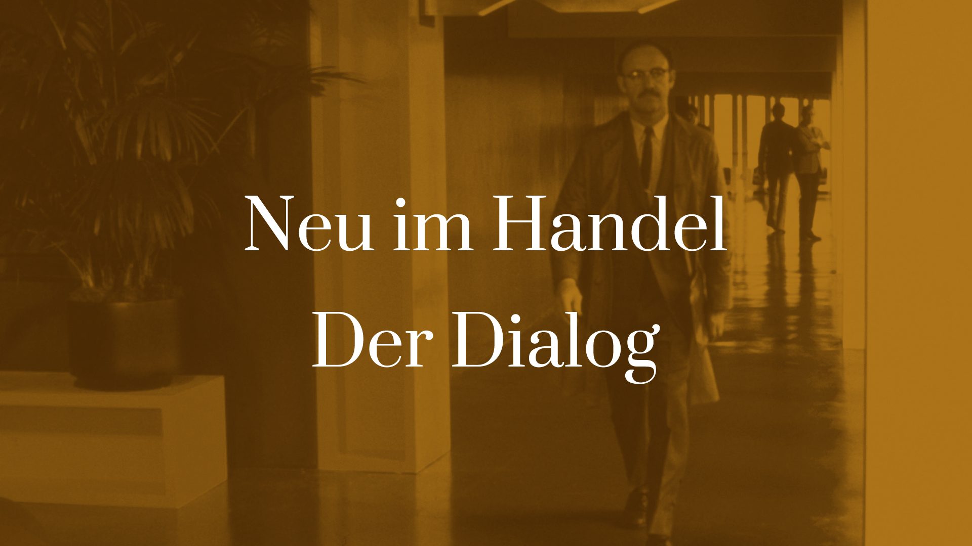 Titelbild zu Neu im Handel - Der Dialog