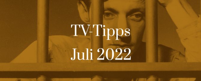 Titelbild zu TV-Tipps für Juli 2022