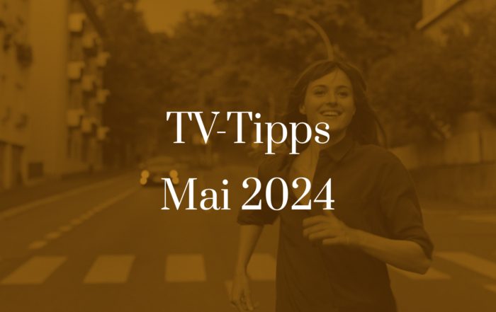 Titelbild zu TV-Tipps für Mai 2024